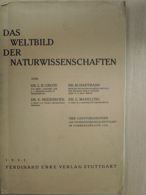 Dr. E. Heidebroek - Das Weltbild der Naturwissenschaften [antikvár]