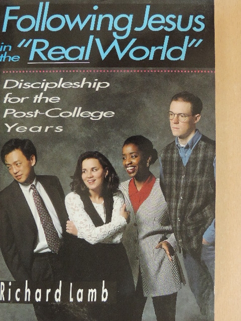 Richard Lamb - Following Jesus in the "Real World" [antikvár]