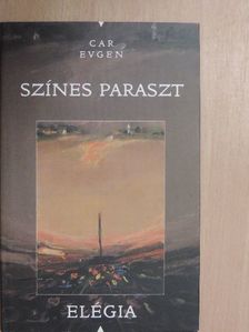 Car Evgen - Színes paraszt [antikvár]