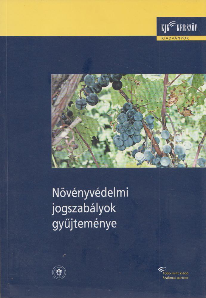 Ronga Éva - Növényvédelmi jogszabályok gyűjteménye [antikvár]