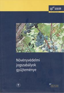 Ronga Éva - Növényvédelmi jogszabályok gyűjteménye [antikvár]