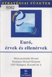 Lenkei Gábor (szerk.) - Euró, érvek és ellenérvek [antikvár]