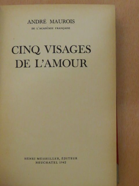 André Maurois - Cinq Visages de l'Amour [antikvár]