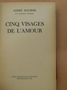 André Maurois - Cinq Visages de l'Amour [antikvár]