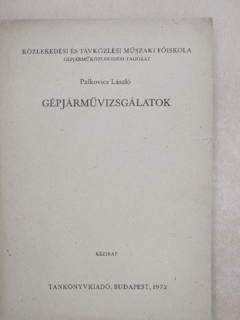 Palkovics László - Gépjárművizsgálatok [antikvár]
