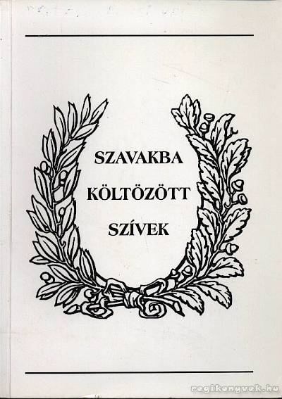 Tomorszky Istvánné - Szavakba költözött szívek [antikvár]