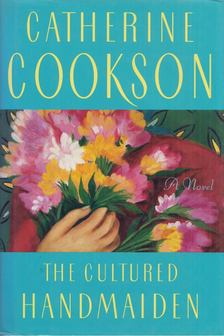 COOKSON, CATHERINE - The Cultured Handmaiden [antikvár]