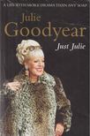 Goodyear, Julie - Just Julie [antikvár]