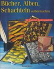 Peter Baumgartner - Bücher, Alben, Schachteln selbermachen [antikvár]