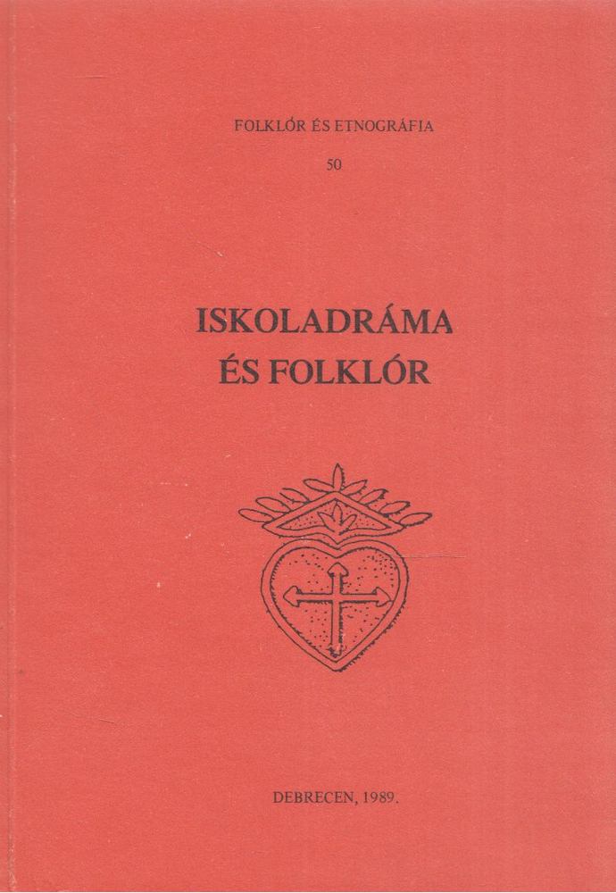 Pintér Márta Zsuzsanna, Kilián István - Iskoladráma és folklór [antikvár]