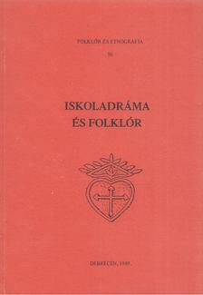 Pintér Márta Zsuzsanna, Kilián István - Iskoladráma és folklór [antikvár]