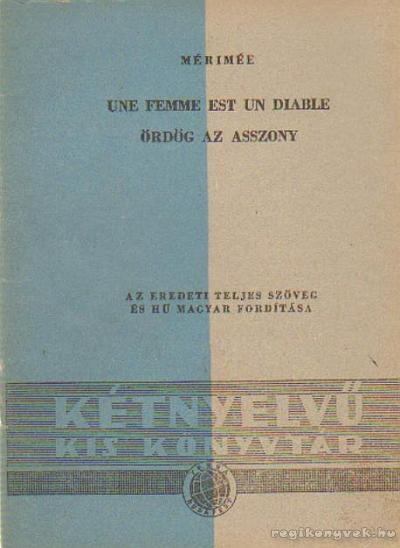 MÉRIMÉE, PROSPER - Une femme est un diable / Ördög az asszony [antikvár]