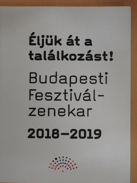 Tossenberger Adél - Budapesti Fesztiválzenekar 2018-2019 [antikvár]