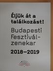 Tossenberger Adél - Budapesti Fesztiválzenekar 2018-2019 [antikvár]