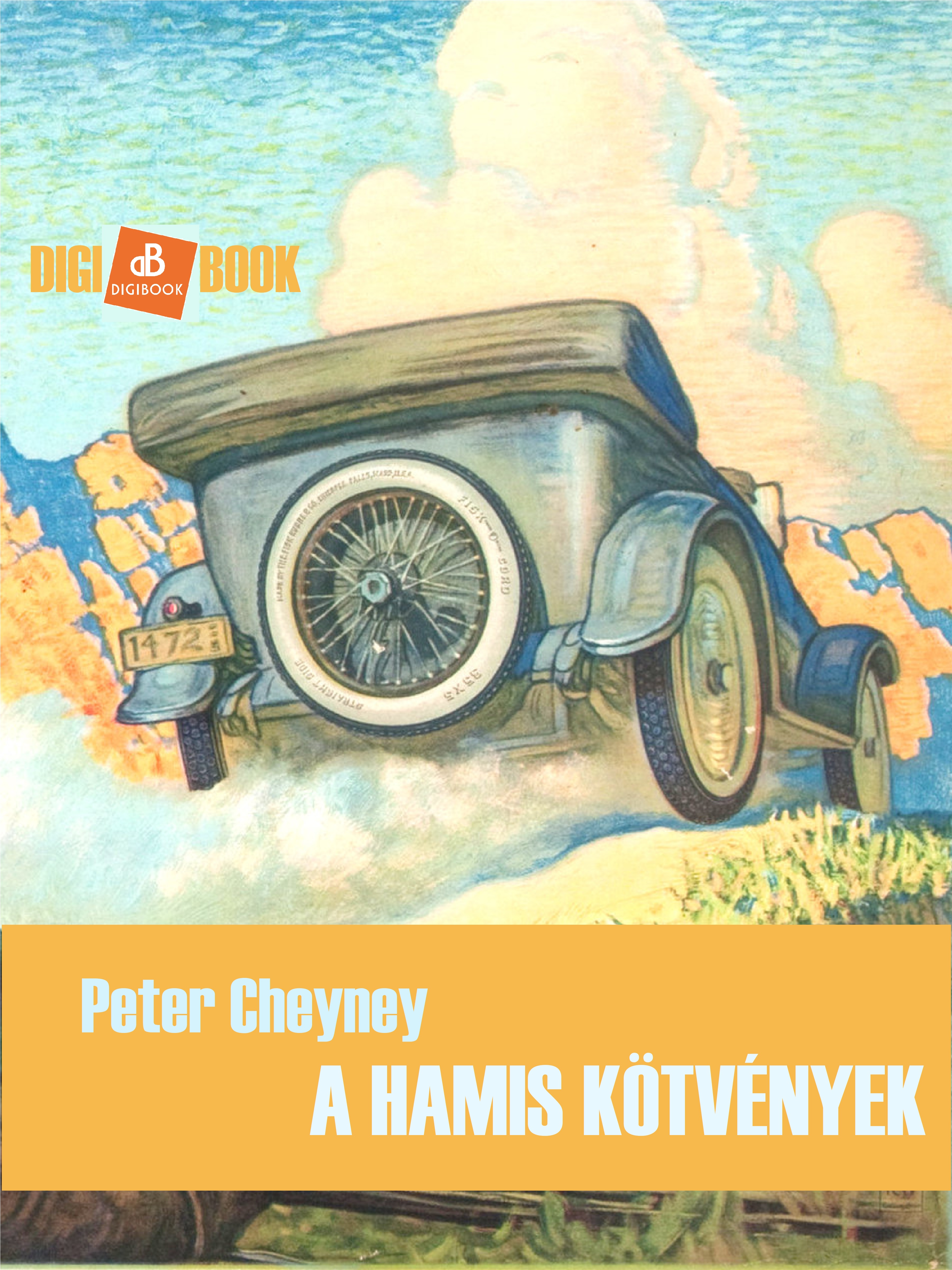 PETER CHEYNEY - A hamis kötvények [eKönyv: epub, mobi]