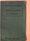 A. J. Marshall - Exercises in english for foreign students [antikvár]