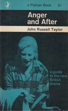 John Russell Taylor - Anger and After [antikvár]