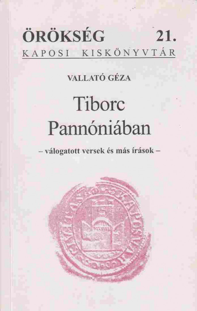 VALLATÓ GÉZA - Tiborc Pannóniában [antikvár]