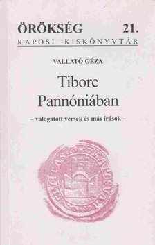 VALLATÓ GÉZA - Tiborc Pannóniában [antikvár]