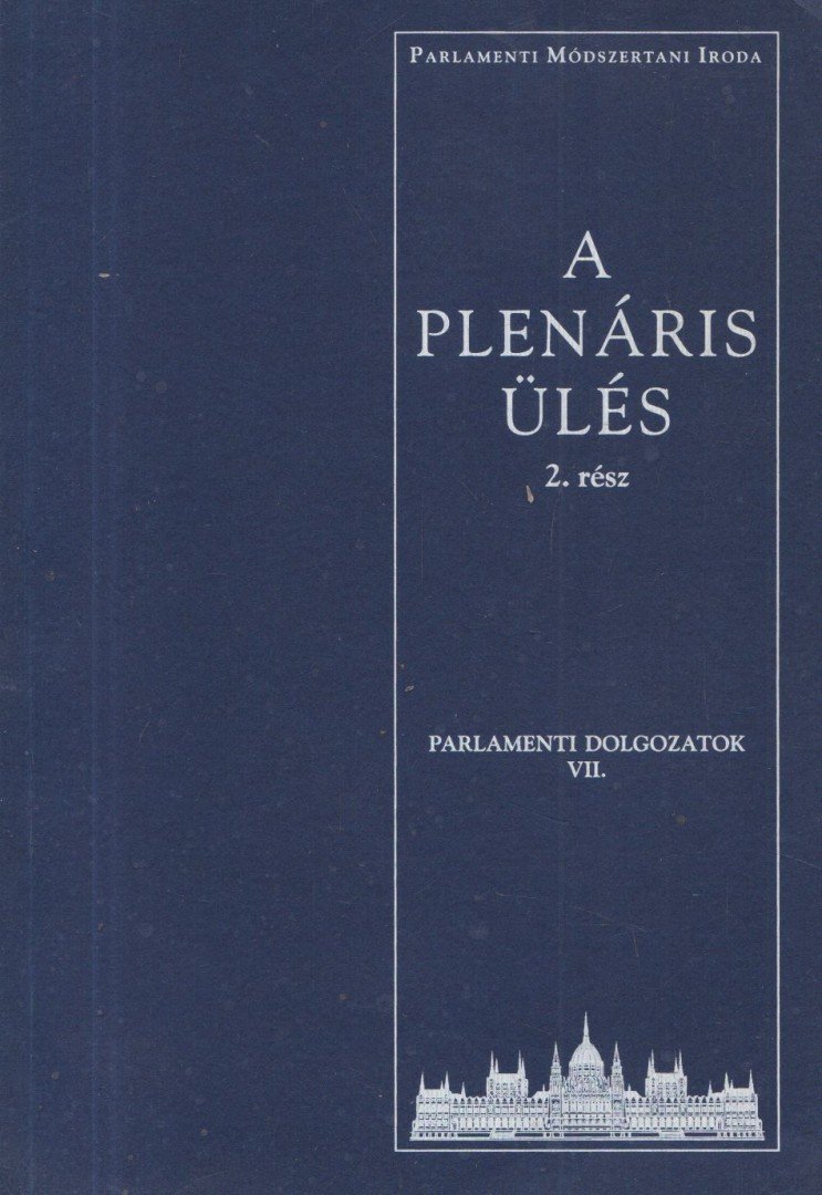 Dr. Soltész István - A plenáris ülés 2. rész [antikvár]