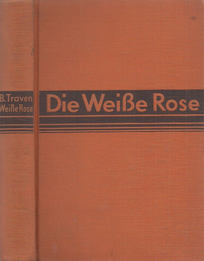 B. TRAVEN - Die weiße Rose [antikvár]