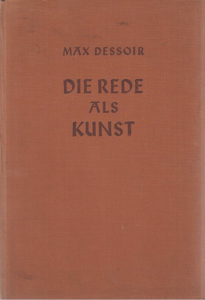Dessoir, Max - Die Rede als Kunst [antikvár]