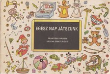 Frantisek Hrubín - Egész nap játszunk [antikvár]