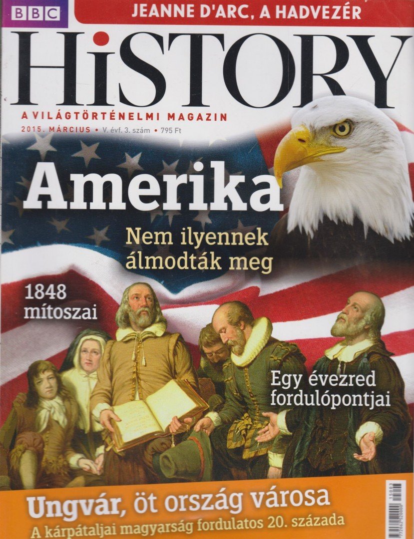 PAPP GÁBOR - BBC History V. évfolyam 3. szám - 2015. március [antikvár]