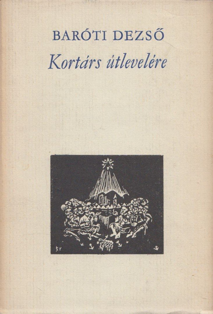 BARÓTI DEZSŐ - Kortárs útlevelére [antikvár]