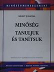 Dr. Bálint Julianna - Minőség - Tanuljuk és tanítsuk [antikvár]