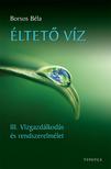 BORSOS BÉLA - Éltető víz
