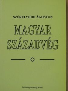 Székelyhidi Ágoston - Magyar századvég [antikvár]