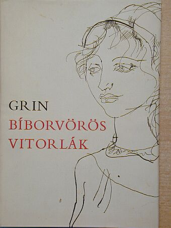 Alekszandr Grin - Bíborvörös vitorlák [antikvár]