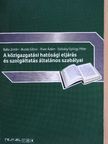 Balla Zoltán - A közigazgatási hatósági eljárás és szolgáltatás általános szabályai [antikvár]
