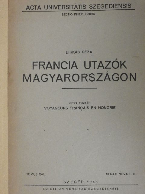 Birkás Géza - Francia utazók Magyarországon [antikvár]