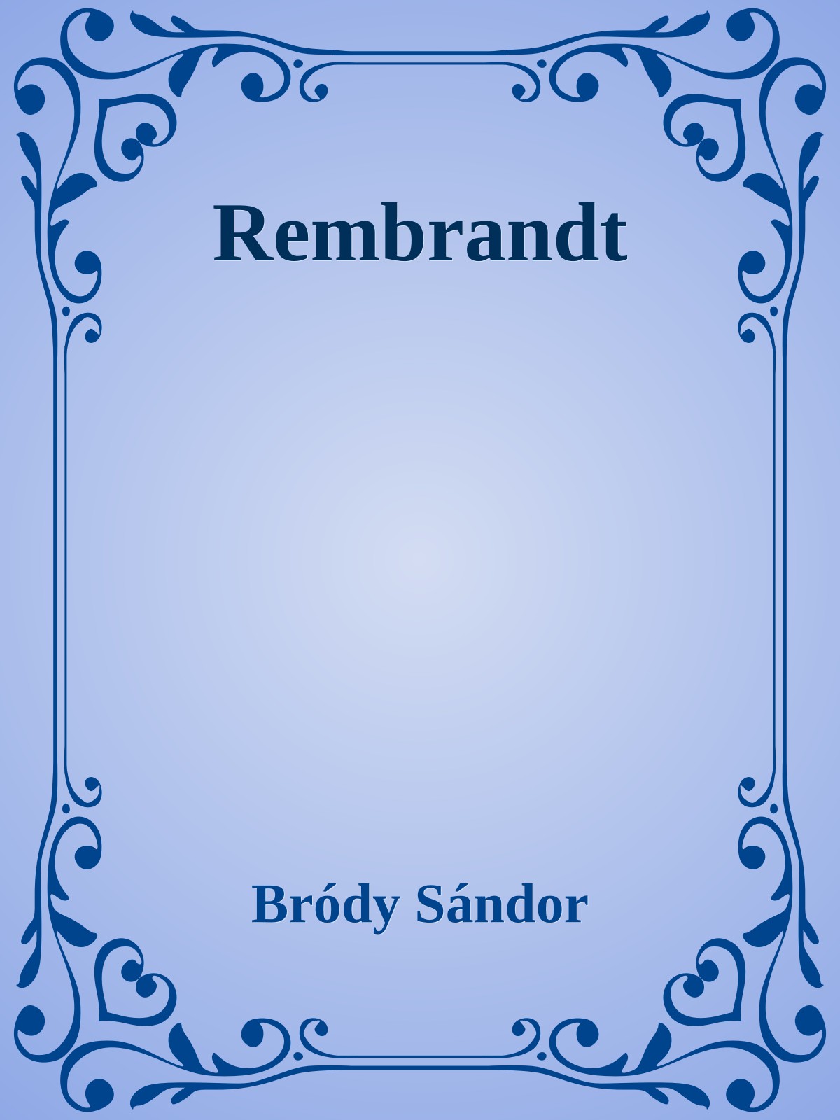 Bródy Sándor - Rembrandt [eKönyv: epub, mobi]