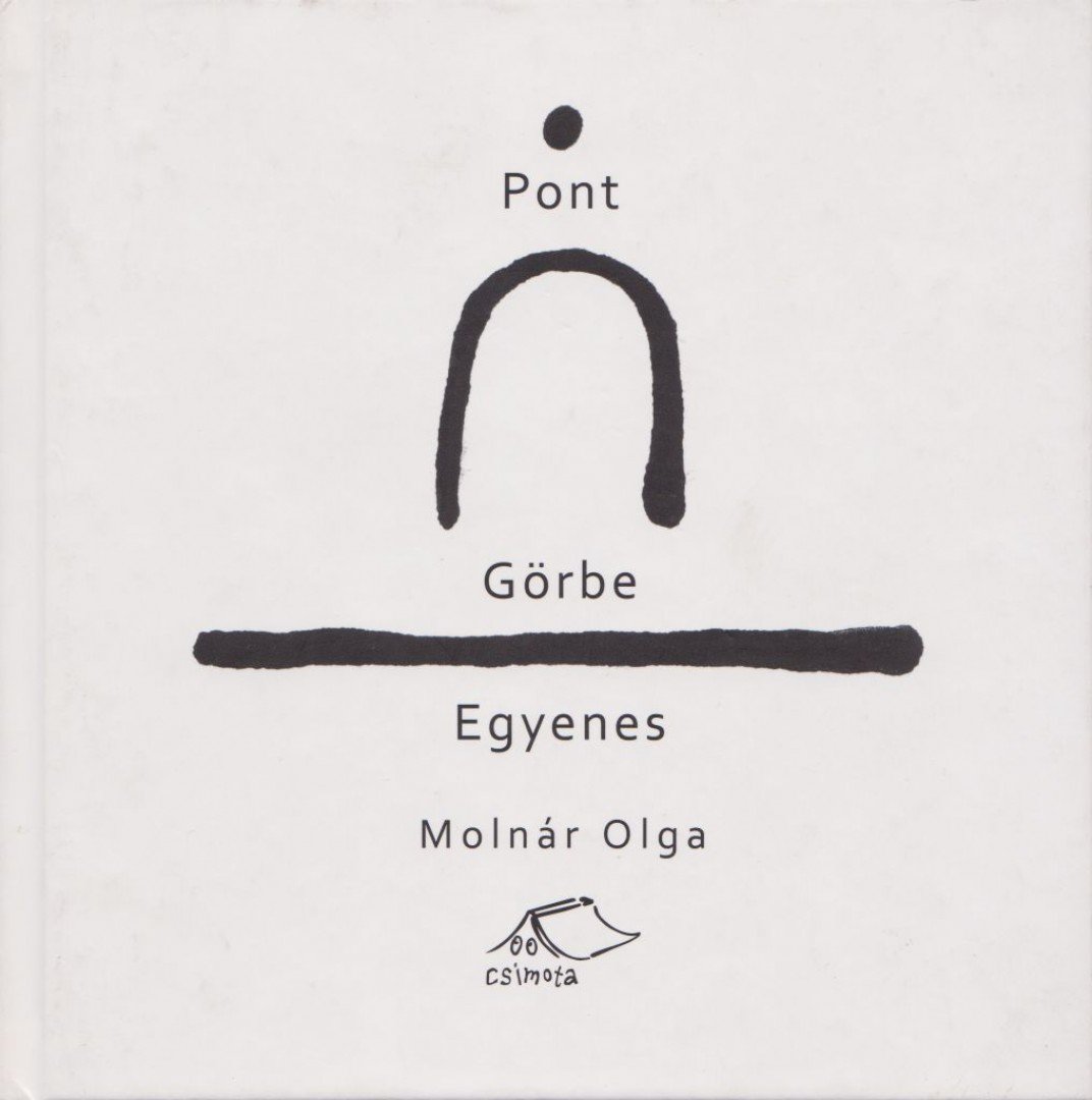 Molnár Olga - Pont, görbe, egyenes [antikvár]