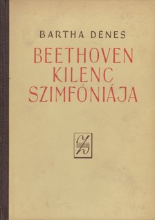 Bartha Dénes - Beethoven kilenc szimfóniája [antikvár]