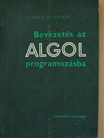 Daniel D. McCracken - Bevezetés az ALGOL programozásba [antikvár]