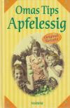 Omas Tips - Apfelessig [antikvár]