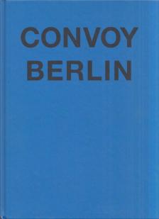 Johannes Sperling - Convoy Berlin [antikvár]