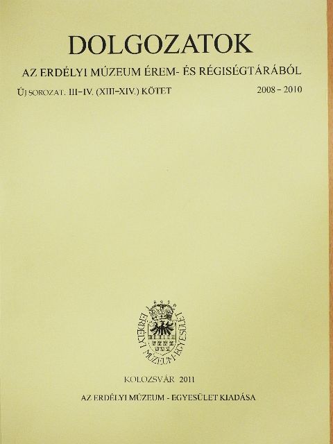 Cristian Gazdac - Dolgozatok az Erdélyi Múzeum Érem- és Régiségtárából 2008-2010 [antikvár]