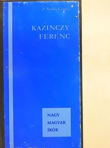 Z. Szabó László - Kazinczy Ferenc [antikvár]
