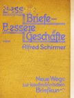 Dr. Alfred Schirmer - Bessere Briefe - Bessere Geschäfte (gótbetűs) [antikvár]