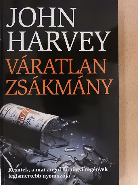 John Harvey - Váratlan zsákmány [antikvár]
