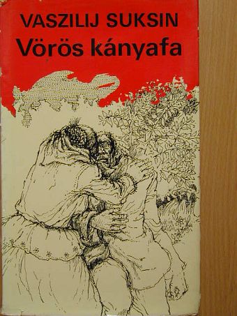 Vaszilij Suksin - Vörös kányafa [antikvár]