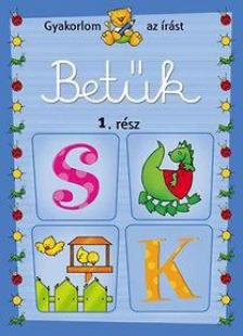Bárczi László - Betűk 1. - Gyakorlom az írást [antikvár]
