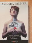 Amanda Palmer - A kérés művészete [antikvár]