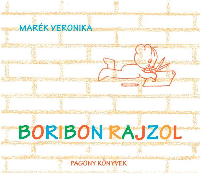 Marék Veronika - Boribon rajzol