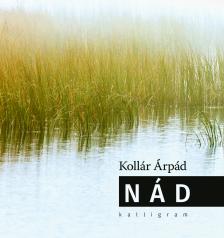 KOLLÁR ÁRPÁD - Nád